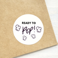 Ready to Pop! Stickers